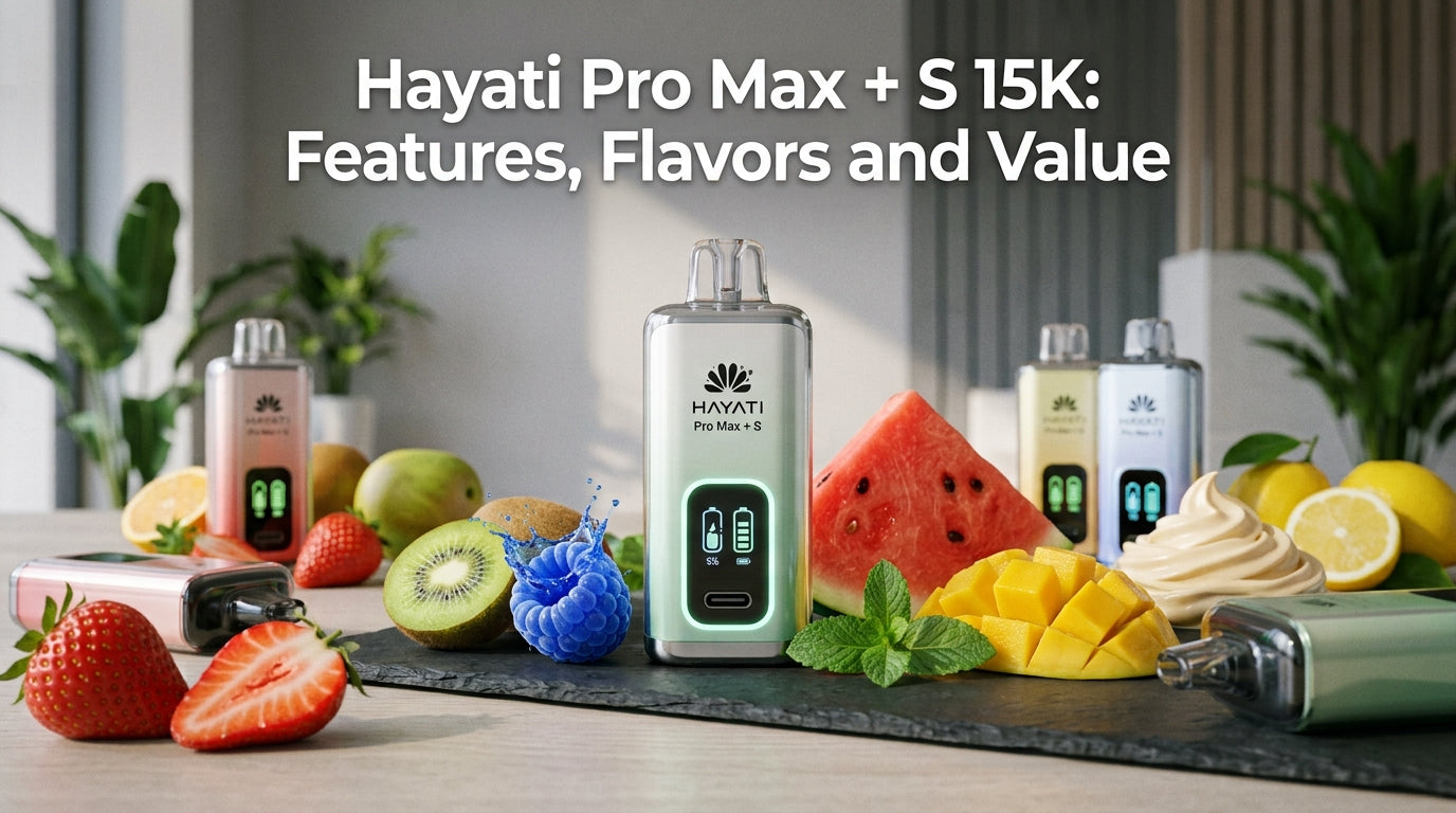 Hayati-Pro-Max-+-S-15K:-Features,-Flavors-and-Value