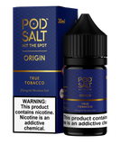 TRUE TOBACCO 30ML - POD SALT ORIGIN